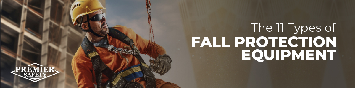 The 11 Types Of Fall Protection Equipment